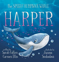Cover Image for Harper, The Speedy Humpback Whale -- Sarah Cullen, Hardcover