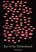 Cover Image for Eye of the Chickenhawk -- Simon Dovey, Hardcover