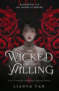 Cover Image for The Wicked and the Willing: An F/F Gothic Horror Vampire Novel -- Lianyu Tan, Paperback