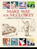 Cover Image for Make Way for McCloskey -- Robert McCloskey, Hardcover