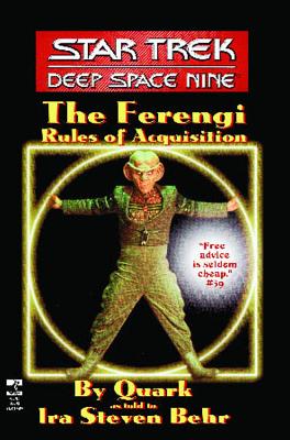 Cover Image for The Star Trek: Deep Space Nine: The Ferengi Rules of Acquisition -- Ira Steven Behr, Paperback