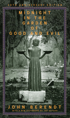 Cover Image for Midnight in the Garden of Good and Evil: A Savannah Story -- John Berendt, Hardcover
