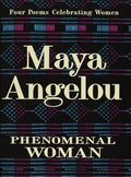 Cover Image for Phenomenal Woman: Four Poems Celebrating Women -- Maya Angelou, Hardcover