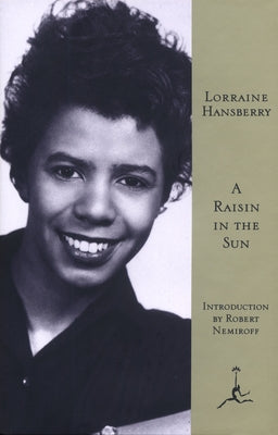 Cover Image for A Raisin in the Sun -- Lorraine Hansberry, Hardcover