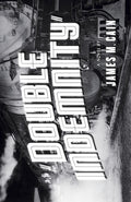 Cover Image for Double Indemnity -- James M. Cain, Paperback