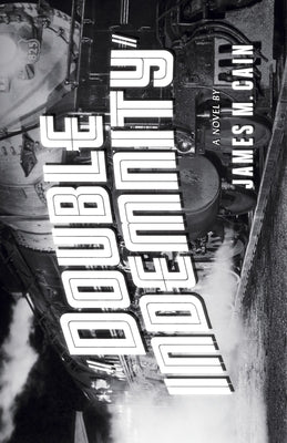 Cover Image for Double Indemnity -- James M. Cain, Paperback