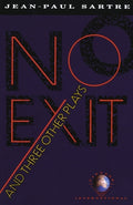 Cover Image for No Exit and Three Other Plays -- Jean-Paul Sartre, Paperback