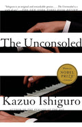 Cover Image for The Unconsoled -- Kazuo Ishiguro, Paperback