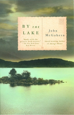 Cover Image for By the Lake: ALA Notable Books for Adults -- John McGahern, Paperback