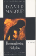 Cover Image for Remembering Babylon: A Novel (Man Booker Prize Finalist) -- David Malouf, Paperback