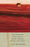 Cover Image for The Sailor Who Fell from Grace with the Sea -- Yukio Mishima, Paperback