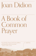 Cover Image for A Book of Common Prayer -- Joan Didion, Paperback