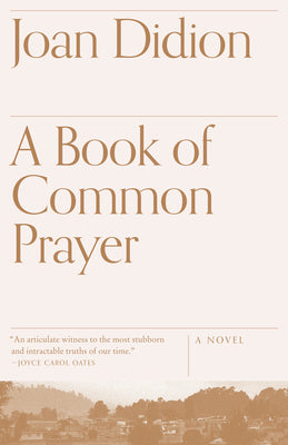 Cover Image for A Book of Common Prayer -- Joan Didion, Paperback