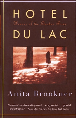 Cover Image for Hotel Du Lac: A Novel (Man Booker Prize Winner) -- Anita Brookner, Paperback