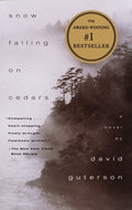 Cover Image for Snow Falling on Cedars: A Novel (Pen/Faulkner Award) -- David Guterson, Paperback