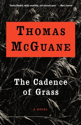 Cover Image for The Cadence of Grass -- Thomas McGuane, Paperback