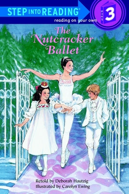 Cover Image for The Nutcracker Ballet -- Deborah Hautzig, Paperback