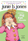 Cover Image for Junie B. Jones #3: Junie B. Jones and Her Big Fat Mouth -- Barbara Park, Paperback