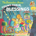 Cover Image for The Berenstain Bears Count Their Blessings -- Stan Berenstain, Paperback