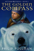 Cover Image for His Dark Materials: The Golden Compass (Book 1) -- Philip Pullman, Hardcover