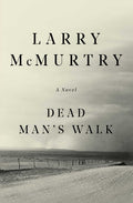 Cover Image for Dead Man's Walk -- Larry McMurtry, Paperback