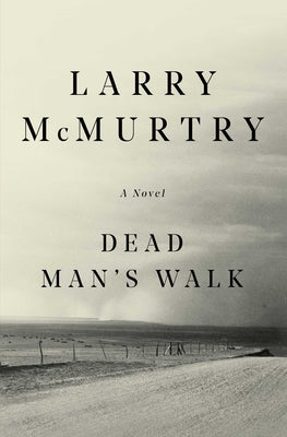 Cover Image for Dead Man's Walk -- Larry McMurtry, Paperback