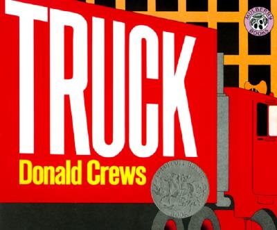 Cover Image for Truck: A Caldecott Honor Award Winner -- Donald Crews, Paperback