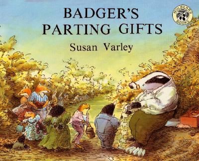 Cover Image for Badger's Parting Gifts -- Susan Varley, Paperback