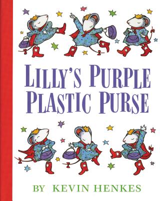 Cover Image for Lilly's Purple Plastic Purse -- Kevin Henkes, Hardcover