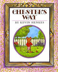 Cover Image for Chester's Way -- Kevin Henkes, Paperback