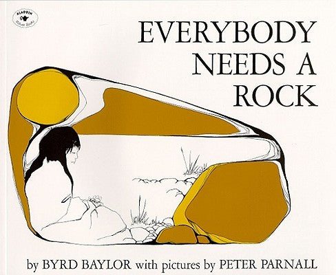 Cover Image for Everybody Needs a Rock -- Byrd Baylor, Paperback