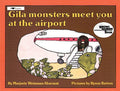 Cover Image for Gila Monsters Meet You at the Airport -- Marjorie Weinman Sharmat, Paperback