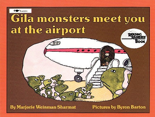 Cover Image for Gila Monsters Meet You at the Airport -- Marjorie Weinman Sharmat, Paperback