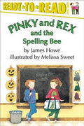 Cover Image for Pinky and Rex and the Spelling Bee: Ready-To-Read Level 3 -- Melissa Sweet, Paperback