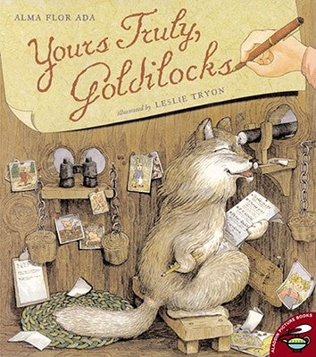 Cover Image for Yours Truly, Goldilocks -- Alma Flor Ada, Paperback