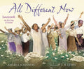 Cover Image for All Different Now: Juneteenth, the First Day of Freedom -- Angela Johnson, Hardcover