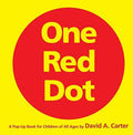 Cover Image for One Red Dot: One Red Dot -- David A. Carter, Hardcover