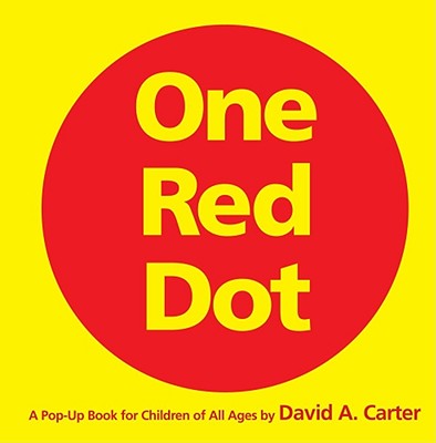 Cover Image for One Red Dot: One Red Dot -- David A. Carter, Hardcover
