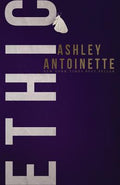 Cover Image for Ethic -- Ashley Antoinette, Paperback