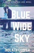 Cover Image for Blue Wide Sky: A Smith Mountain Lake Novel -- Inglath Cooper, Paperback
