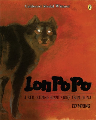 Cover Image for Lon Po Po: A Red-Riding Hood Story from China -- Ed Young, Paperback