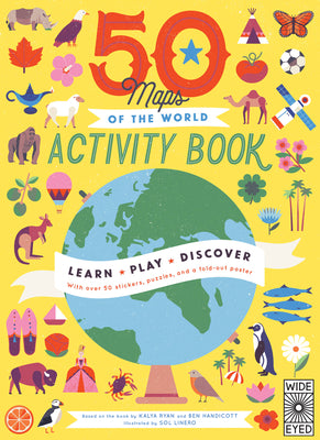 Cover Image for 50 Maps of the World Activity Book: Learn - Play - Discover with Over 50 Stickers, Puzzles, and a Fold-Out Poster -- Sol Linero, Paperback