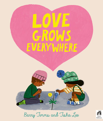 Cover Image for Love Grows Everywhere -- Barry Timms, Hardcover