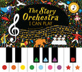 Cover Image for The Story Orchestra: I Can Play: Learn 8 Easy Pieces of Classical Music! -- Jessica Courtney Tickle, Hardcover
