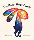 Cover Image for The Hare-Shaped Hole -- John Dougherty, Hardcover