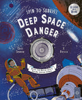 Cover Image for Spin to Survive: Deep Space Danger: Decide Your Destiny with a Pop-Out Fortune Spinner! -- Giles Sparrow, Hardcover