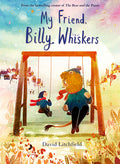 Cover Image for My Friend, Billy Whiskers -- David Litchfield, Hardcover