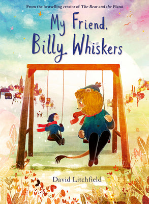Cover Image for My Friend, Billy Whiskers -- David Litchfield, Hardcover