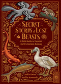 Cover Image for Secret Stories of Lost Beasts: A Field Guide to Uncover Earth's Ancient Animals -- Saskia Gwinn, Hardcover