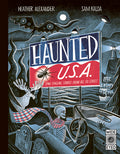 Cover Image for Haunted USA: Spine-Tingling Stories from All 50 States -- Heather Alexander, Hardcover